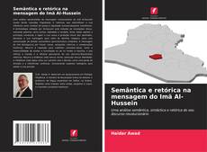 Copertina di Semântica e retórica na mensagem do Imã Al-Hussein