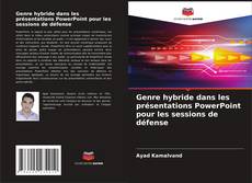 Copertina di Genre hybride dans les présentations PowerPoint pour les sessions de défense