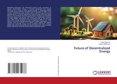 Bookcover of Future of Decentralized Energy