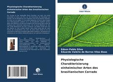 Physiologische Charakterisierung einheimischer Arten des brasilianischen Cerrado的封面