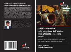 Copertina di Valutazione della microstruttura dell'acciaio inox placcato su acciaio dolce