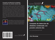Bookcover of Campaña de detección de diabetes combinada con presión arterial alta