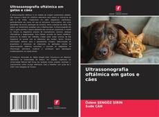 Capa do livro de Ultrassonografia oftálmica em gatos e cães 