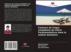 Copertina di Facteurs de risque d'épidémie de Vibrio Parahemolyticus dans la station balnéaire