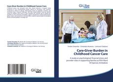 Bookcover of Care-Giver Burden in Childhood Cancer Care