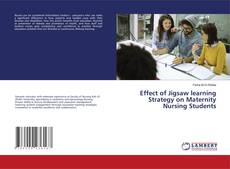 Bookcover of Effect of Jigsaw learning Strategy on Maternity Nursing Students