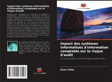 Copertina di Impact des systèmes informatisés d'information comptable sur le risque d'audit