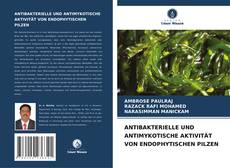 Portada del libro de ANTIBAKTERIELLE UND ANTIMYKOTISCHE AKTIVITÄT VON ENDOPHYTISCHEN PILZEN