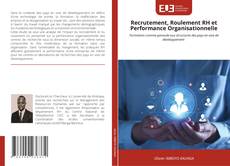 Couverture de Recrutement, Roulement RH et Performance Organisationnelle
