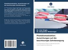 Portada del libro de Photobiomodulation: Auswirkungen auf die beschleunigte Zahnbewegung
