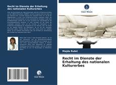 Copertina di Recht im Dienste der Erhaltung des nationalen Kulturerbes
