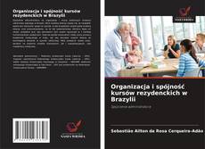 Buchcover von Organizacja i spójność kursów rezydenckich w Brazylii