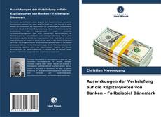 Buchcover von Auswirkungen der Verbriefung auf die Kapitalquoten von Banken – Fallbeispiel Dänemark
