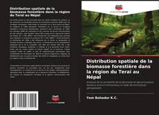 Capa do livro de Distribution spatiale de la biomasse forestière dans la région du Teraï au Népal 