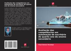 Copertina di Avaliação das competências em automação de escritório do quarto ano do ensino secundário
