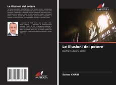 Copertina di Le illusioni del potere