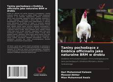 Copertina di Taniny pochodzące z Emblica officinalis jako naturalne BRM w drobiu
