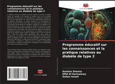 Buchcover von Programme éducatif sur les connaissances et la pratique relatives au diabète de type 2