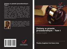 Copertina di Zmiany w prawie proceduralnym – Tom I