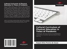 Обложка Cultural Curriculum of Physical Education in Times of Pandemic