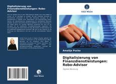 Обложка Digitalisierung von Finanzdienstleistungen: Robo-Advisor
