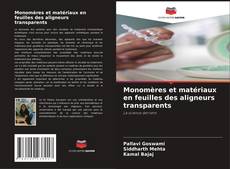 Copertina di Monomères et matériaux en feuilles des aligneurs transparents