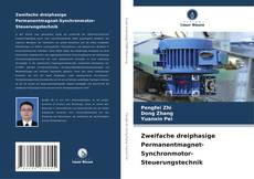Buchcover von Zweifache dreiphasige Permanentmagnet-Synchronmotor-Steuerungstechnik