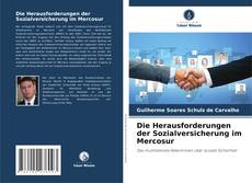 Buchcover von Die Herausforderungen der Sozialversicherung im Mercosur