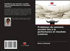 Copertina di Problèmes de sommeil, anxiété liée à la performance et résultats scolaires