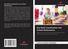 Borítókép a  Eye-Hand Coordination and School Performance - hoz