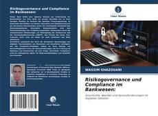 Borítókép a  Risikogovernance und Compliance im Bankwesen: - hoz