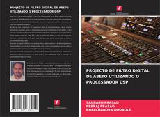 PROJECTO DE FILTRO DIGITAL DE ABETO UTILIZANDO O PROCESSADOR DSP的封面