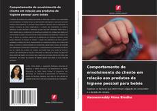 Couverture de Comportamento de envolvimento do cliente em relação aos produtos de higiene pessoal para bebés