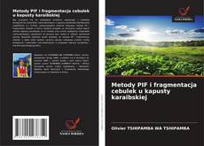 Buchcover von Metody PIF i fragmentacja cebulek u kapusty karaibskiej