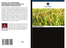 Couverture de Studien zur langfristigen Verwendung von Herbiziden im Reis-Weizen-Anbausystem