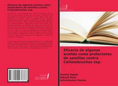 Copertina di Eficacia de algunos aceites como protectores de semillas contra Callosobruchus ssp.
