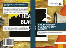 Bookcover of LINCHAMIENTO, SEGREGACIÓN Y MUERTE