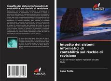 Borítókép a  Impatto dei sistemi informatici di contabilità sul rischio di revisione - hoz