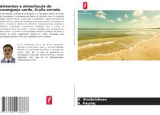 Copertina di Alimentos e alimentação do caranguejo-verde, Scylla serrata