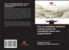 Copertina di Prix et politique tarifaire comme outils de rentabilité dans une organisation