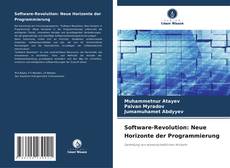 Bookcover of Software-Revolution: Neue Horizonte der Programmierung