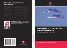 Copertina di Scramjets e o futuro do voo supersónico