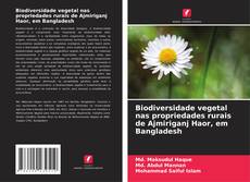 Couverture de Biodiversidade vegetal nas propriedades rurais de Ajmiriganj Haor, em Bangladesh