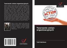 Buchcover von Tworzenie zmian organizacyjnych