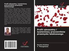 Buchcover von Profil zdrowotny i żywieniowy pracowników przemysłu lateksowego
