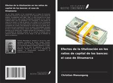 Capa do livro de Efectos de la titulización en los ratios de capital de los bancos: el caso de Dinamarca 