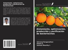Buchcover von Aislamiento, optimización, producción y purificación de bacteriocinas