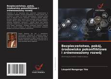 Borítókép a  Bezpieczeństwo, pokój, środowisko pokonfliktowe i zrównoważony rozwój - hoz