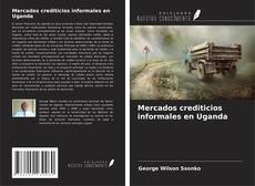 Buchcover von Mercados crediticios informales en Uganda