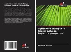Copertina di Agricoltura biologica in Kenya: sviluppo, impatto e prospettive
